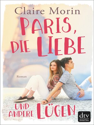 cover image of Paris, die Liebe und andere Lügen